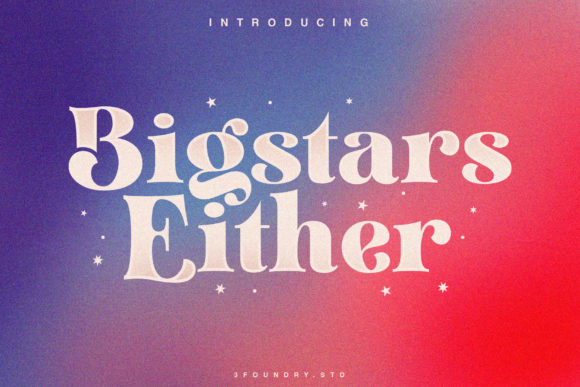 Bigstars Either: A Modern Serif Font for Web Design