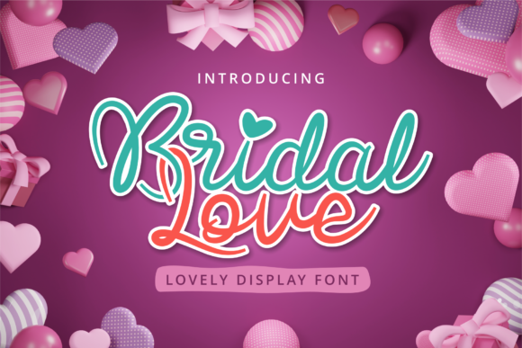 Bridal Love: A Serene Font for Editorial Storytelling